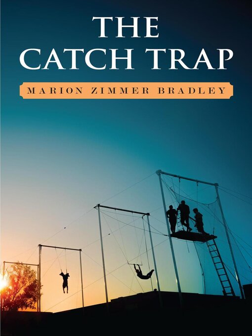 Title details for The Catch Trap by Marion Zimmer Bradley - Available